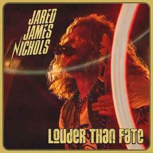NICHOLS,JARED JAMES - LOUDER THAN FATE