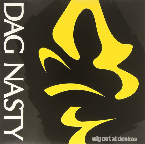 DAG NASTY - WIG OUT AT DENKO'S