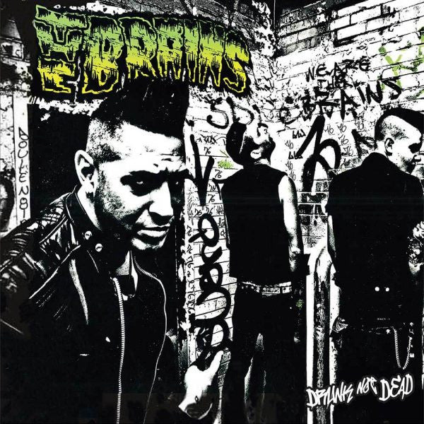 BRAINS - DRUNK NOT DEAD