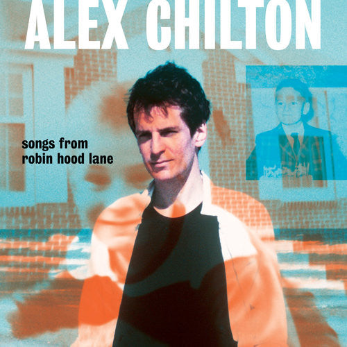 CHILTON,ALEX - SONGS FROM ROBIN HOOD LANE