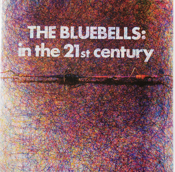 BLUEBELLS - IN THE 21ST CENTURY (WHITE VINYL)
