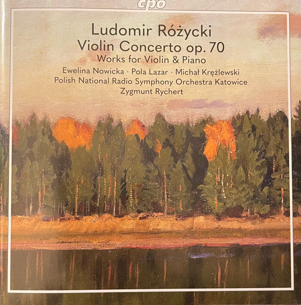NOWICKA,EWELINA; POLA LAZAR; MICHAL KREZLEWSKI; POLISH NATIONAL RADIO SYMPHONY ORCHESTRA IN KATOWICE - ROZYCKI: VIOLIN WORKS