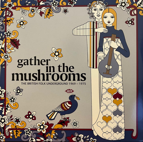 VARIOUS ARTISTS - GATHER IN THE MUSHROOMS- THE BRITISH FOLK UNDERGROUND 1969-1975(2LP)