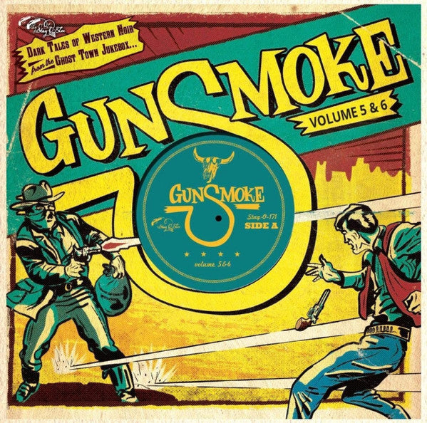 VARIOUS ARTIST - GUNSMOKE VOL.5 + 6: DARK TALES OF WESTERN NOIR FROM A GHOST TOWN JUKEBOX