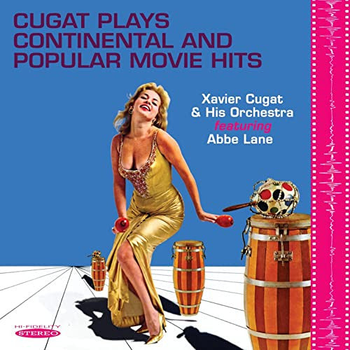 CUGAT,XAVIER / LANE,ABBE - CUGAT PLAYS CONTINENTAL & POPULAR MOVIE HITS