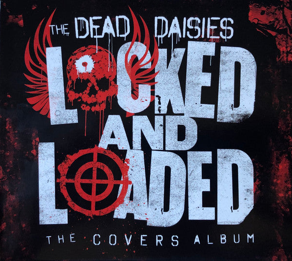 DEAD DAISIES - LOCKED & LOADED