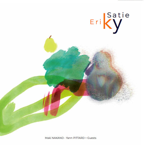 NAKANO,MAKI & YANN PITTARD - COMPILATION OF ERIK SATIE'S MASTERWORKS