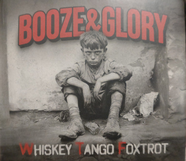 BOOZE & GLORY - WHISKEY TANGO FOXTROT