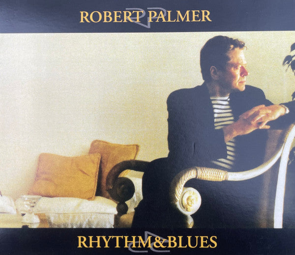 PALMER,ROBERT - RHYTHM & BLUES