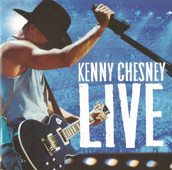 CHESNEY,KENNY - KENNY CHESNEY LIVE