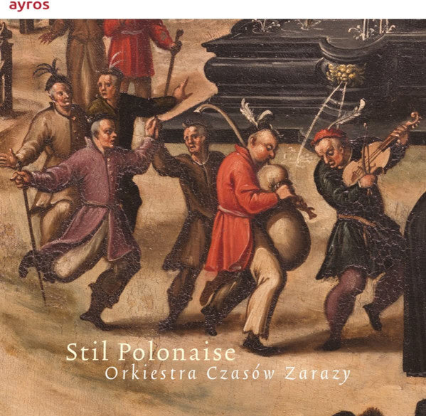 ORKIESTRA CZASOW ZARAZY - STIL POLONAISE