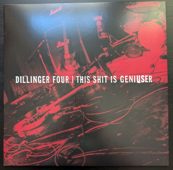DILLINGER FOUR - THIS SHIT IS GENIUSER