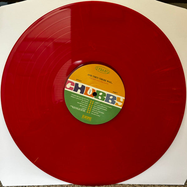 CHUBBY & THE GANG - AND THEN THERE WAS... (RED W/ YELLOW SWIRL VINYL)