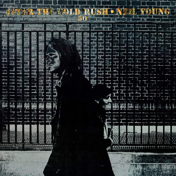 YOUNG NEIL - AFTER THE GOLD RUSH (50TH ANNIV ED)