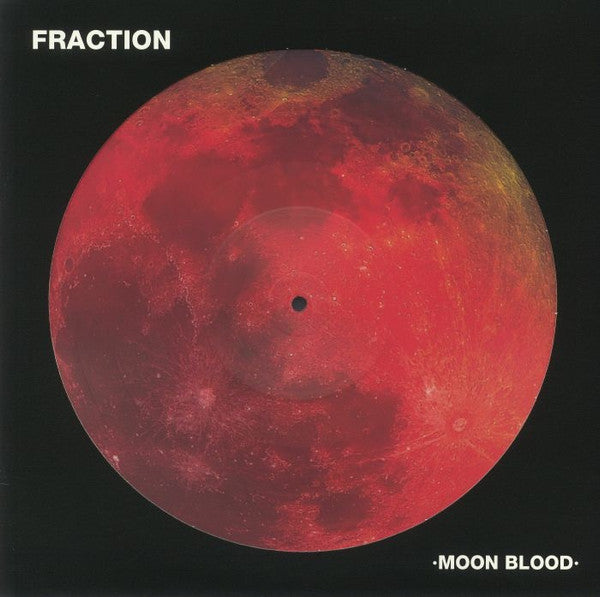 FRACTION - MOON BLOOD - PICTURE DISC