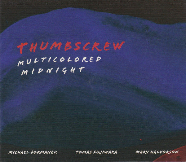 THUMBSCREW - MULTICOLORED MIDNIGHT