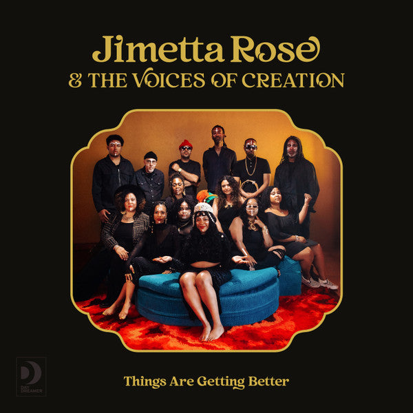 ROSE,JIMETTA & THE VOICES OF CREATION - THINGS ARE GETTING BETTER