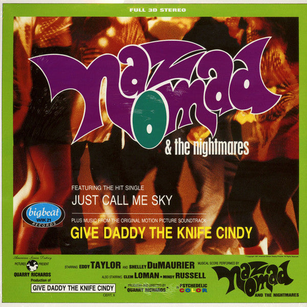 NAZ NOMAD & THE NIGHTMARES - GIVE DADDY THE KNIFE CINDY