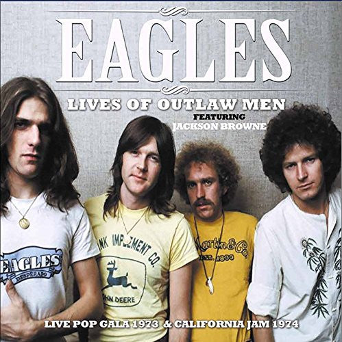 EAGLES - LIVES OF OUTLAW MEN