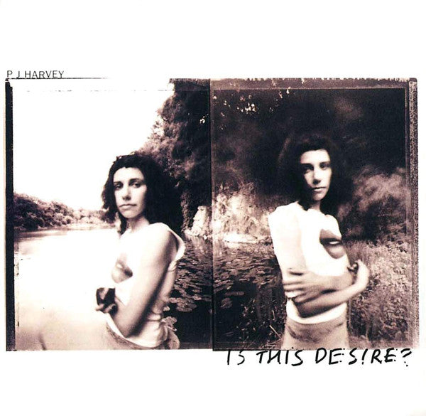 HARVEY,PJ - IS THIS DESIRE