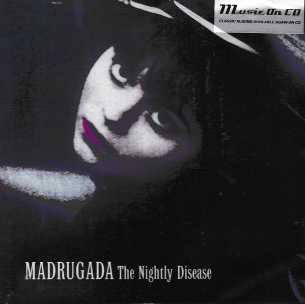 MADRUGADA - NIGHTLY DISEASE (24BIT REMASTER)