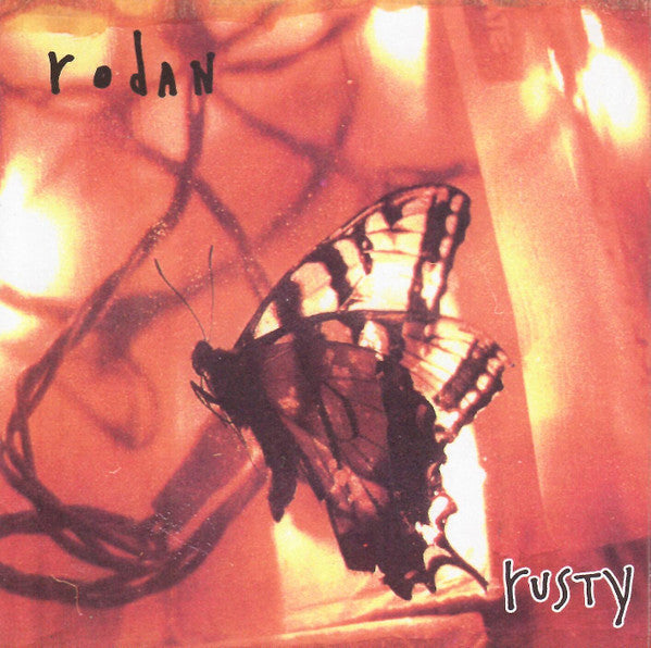 RODAN - RUSTY