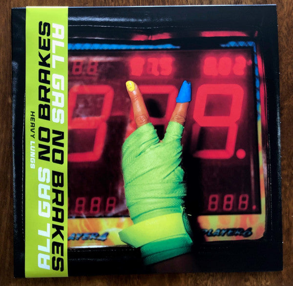 HEAVY LUNGS - ALL GAS NO BRAKES (ACID GREEN VINYL)