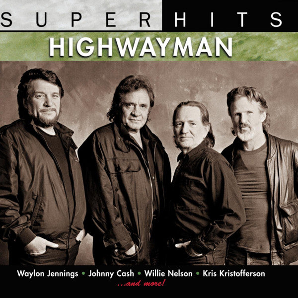 HIGHWAYMEN - SUPER HITS