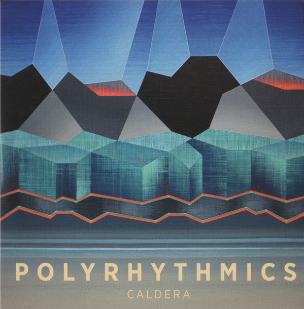POLYRHYTHMICS - CALDERA