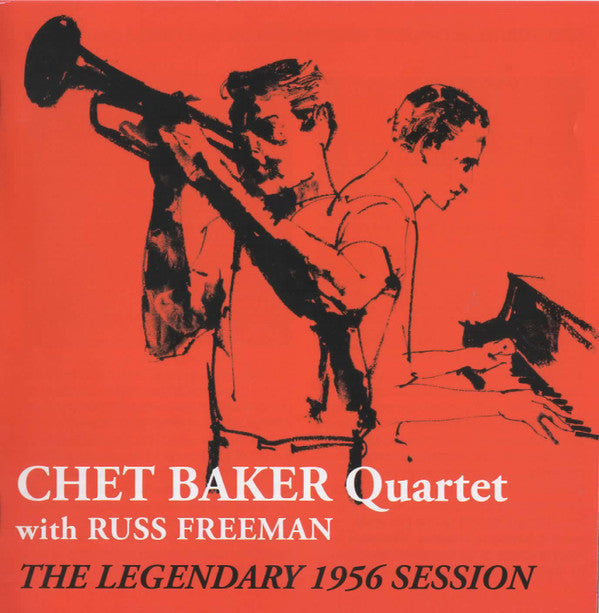 BAKER,CHET QUARTET / FREEMAN,RUSS - LEGENDARY 1956 SESSION