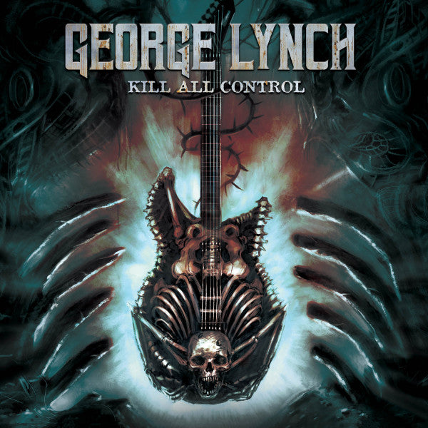 LYNCH,GEORGE - KILL ALL CONTROL (REMASTER)