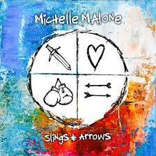 MALONE,MICHELLE - SLINGS & ARROWS