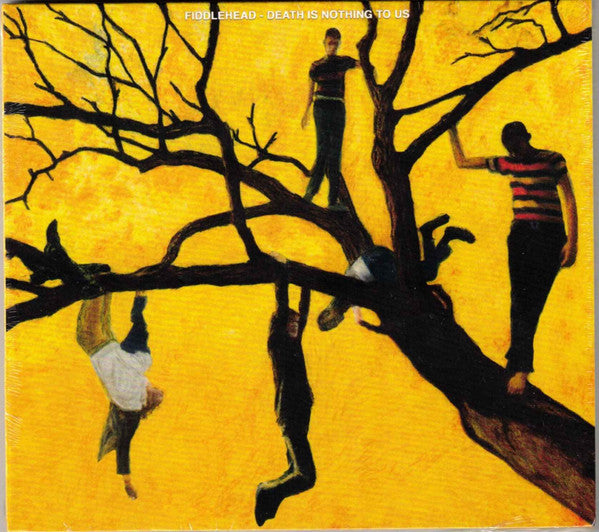 FIDDLEHEAD - DEATH IS NOTHING TO US