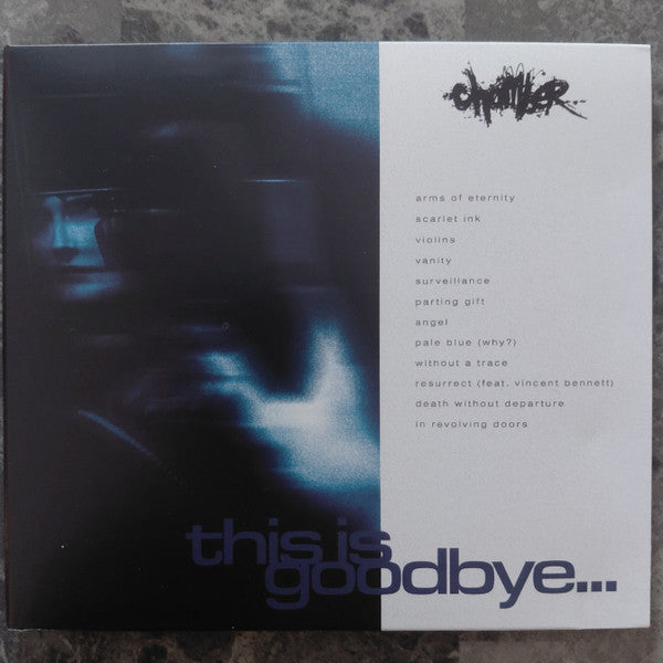 CHAMBER - THIS IS GOODBYE...