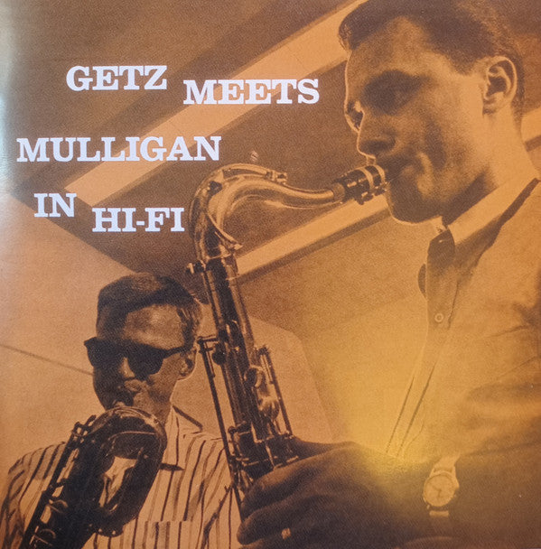 GETZ,STAN & GERRY MULLIGAN - GETZ MEETS MULLIGAN - IN HI-FI