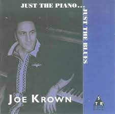 KROWN,JOE - JUST THE PIANO JUST THE BLUES