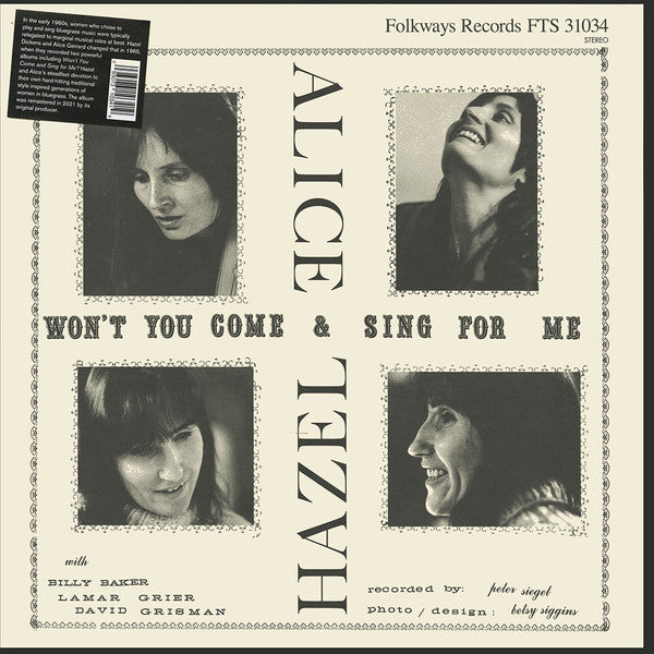 DICKENS,HAZEL & ALICE GERRARD - WON'T YOU COME & SING FOR ME?
