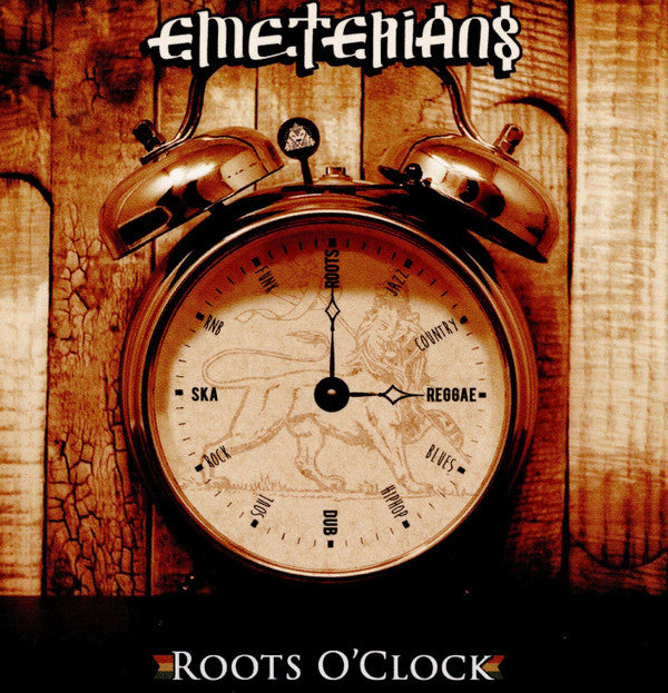 EMETERIANS - ROOTS O'CLOCK