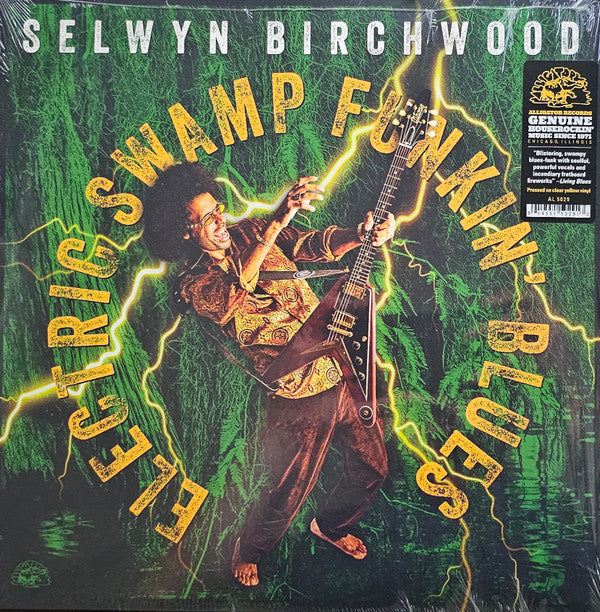 BIRCHWOOD SELWYN - ELECTRIC SWAMP FUNKIN BLUES (CLEAR HIGHLIGHTER YELLOW VINYL)