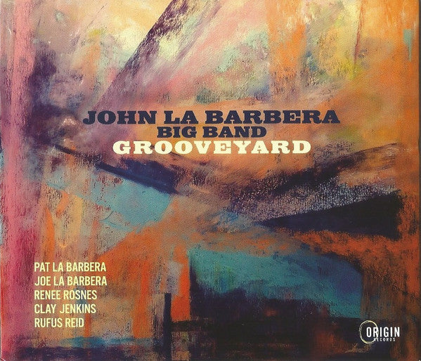 JOHN LA BARBERA BIG BAND - GROOVEYARD