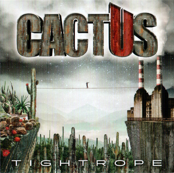 CACTUS - TIGHTROPE