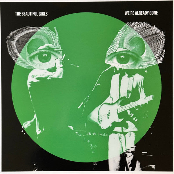 BEAUTIFUL GIRLS - WE'RE ALREADY GONE (20TH ANNIVERSARY/LIMITED/TRANSPARENT GREEN VINYL/180G)