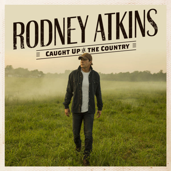 ATKINS,RODNEY - CAUGHT UP IN THE COUNTRY