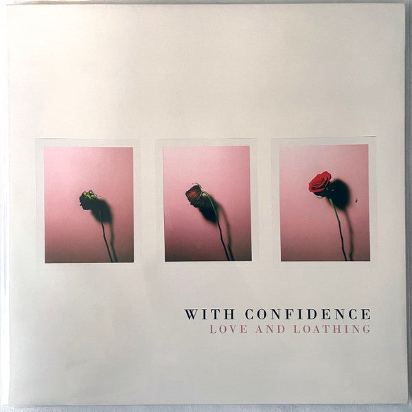 WITH CONFIDENCE - LOVE AND LOATHING
