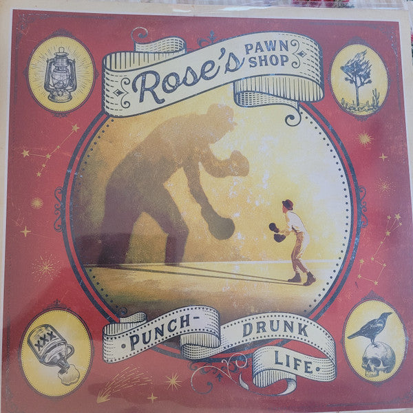 ROSE'S PAWN SHOP - PUNCH-DRUNK LIFE