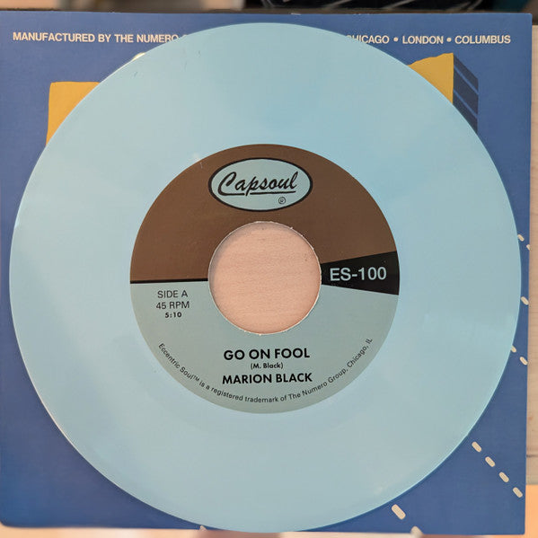 BLACK,MARION - GO ON FOOL / WHO KNOWS (SKY BLUE 7INCH)