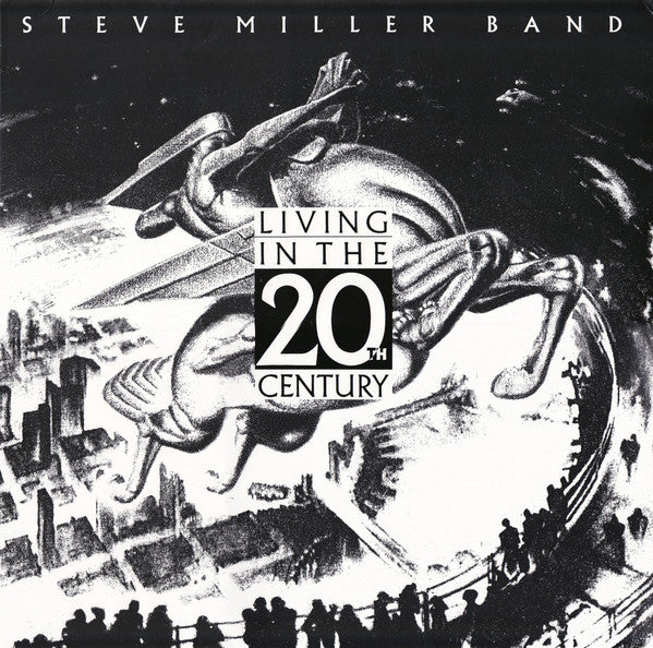 STEVE MILLER BAND - LIVING IN THE 20TH CENTURY  (180G)