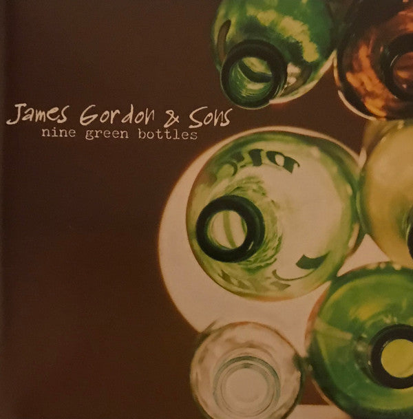 GORDON,JAMES & SONS - NINE GREEN BOTTLES