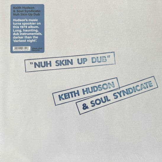 HUDSON,KEITH & THE SOUL SYNDICATE - NUH SKIN UP DUB