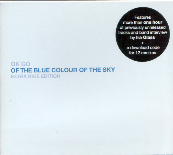 OK GO - OF THE BLUE COLOUR OF THE SKY (EXTRA NICE EDITION)